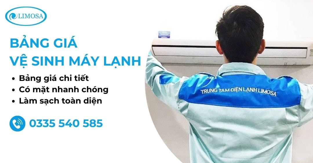 Bảng Giá Vệ Sinh Máy Lạnh Giá Rẻ Năm 2025 Bảng giá vệ sinh máy lạnh tại Sửa Điện Lạnh Limosa