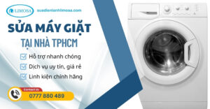Dịch Vụ Sửa Máy Giặt Tại Nhà TPHCM Giá Rẻ, Chất Lượng Cao