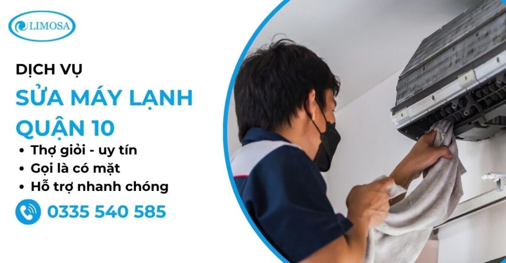 Sửa Máy Lạnh Quận 10 Tại Nhà Giá Rẻ Chất Lượng Cao Sửa máy lạnh quận 10 tại Sửa Điện Lạnh Limosa