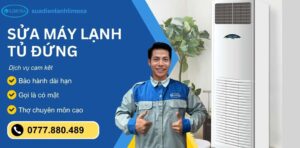 sửa máy lạnh tủ đứng