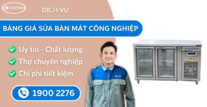 bảng giá sửa bàn mát công nghiệp suadienlanhlimosa