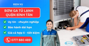 Bơm ga tủ lạnh quận Bình Tân suadienlanhlimosa