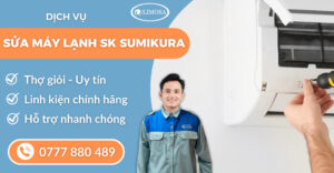 Sửa máy lạnh SK Sumikura suadienlanhlimosa