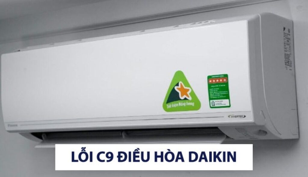 Lỗi c9 điều hòa Daikin