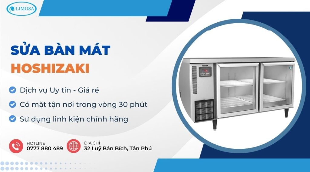 Sửa Bàn Mát Hoshizaki Tại Nhà - Dịch Vụ Uy Tín, Thợ Giỏi sửa bàn mát Hoshizaki