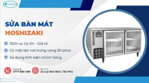 sửa bàn mát Hoshizaki