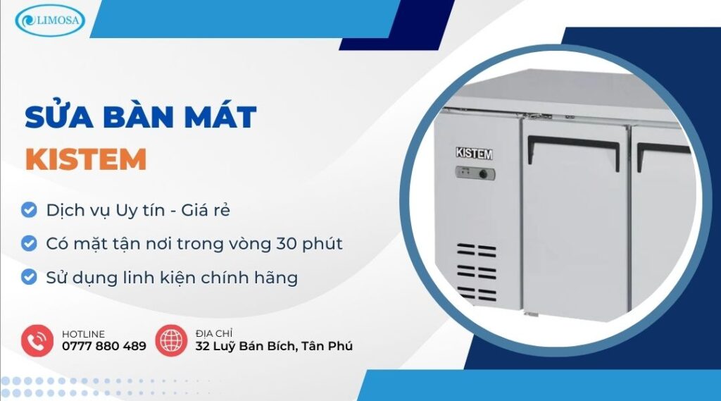 Sửa Bàn Mát Kistem Dịch Vụ Giá Rẻ, Uy Tín Gần Đây sửa bàn mát Kistem