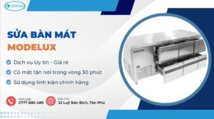 sửa bàn mát Modelux