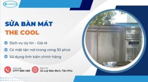 sửa bàn mát The Cool