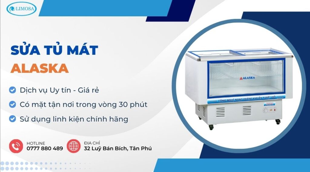 Sửa Tủ Mát Alaska Tại Nhà 24/7 – Nơi Sửa Giá Rẻ, Uy Tín sửa tủ mát Alaska