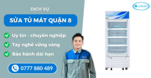 Sửa tủ mát quận 8 suadienlanhlimosa