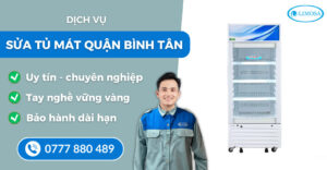 Sửa tủ mát quận Bình Tân suadienlanhlimosa