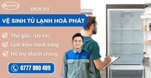 Vệ sinh tủ lạnh Hòa Phát suadienlanhlimosa