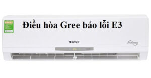 lỗi E3 điều hoà Gree