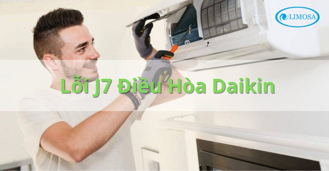 Lỗi j7 điều hòa Daikin