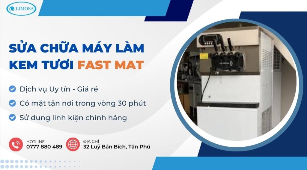 Sửa Chữa Máy Làm Kem Tươi Fast Mat Giá Rẻ Tại Nhà sửa chữa máy làm kem tươi Fast Mat