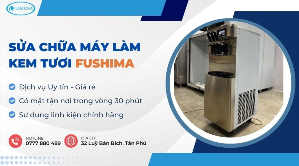 Sửa Chữa Máy Làm Kem Tươi Fushima Uy Tín, Tại Nhà TP.HCM