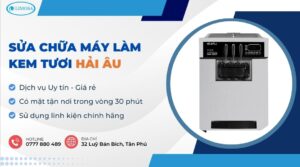 sửa chữa máy làm kem tươi Hải Âu