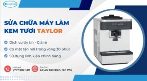 sửa chữa máy làm kem tươi Taylor