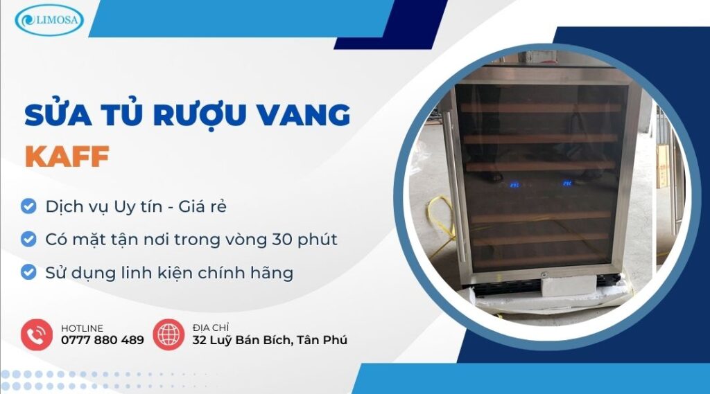 Sửa Tủ Rượu Vang Kaff Tại Nhà - Thợ Sửa Giỏi, Giá Rẻ sửa tủ rượu vang Kaff
