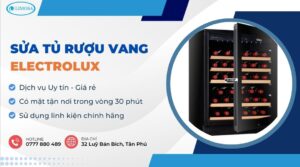 sửa tủ rượu vang Electrolux