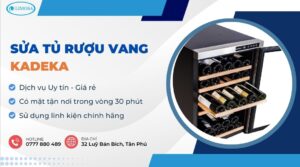 sửa tủ rượu vang Kadeka