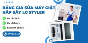 bảng giá sửa máy giặt hấp sấy LG Style