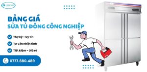 bảng giá sửa tủ đông công nghiệp