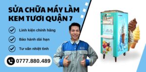sửa chữa máy làm kem tươi quận 7