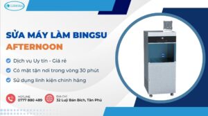 sửa máy làm Bingsu Afternoon