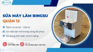 sửa máy làm Bingsu quận 12