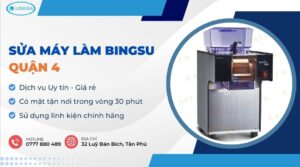 sửa máy làm Bingsu quận 4
