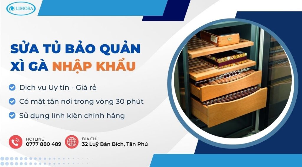 Sửa Tủ Bảo Quản Xì Gà Nhập Khẩu Tại Nhà, Tiệm Sửa Gần Đây sửa tủ bảo quản xì gà nhập khẩu