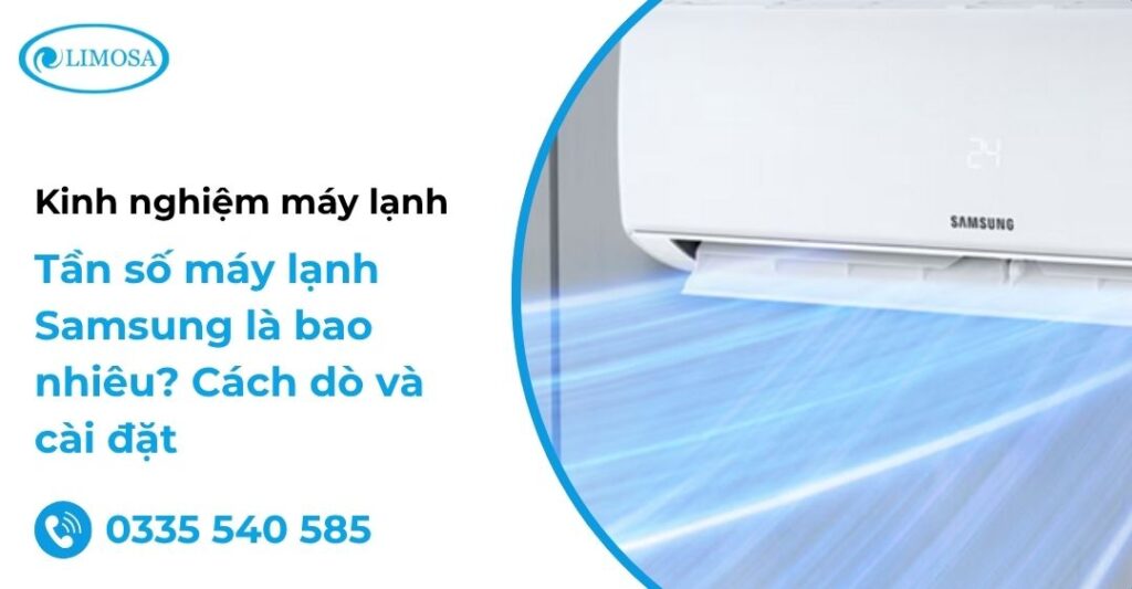 Bảng tần số máy lạnh Samsung và cách dò remote nhanh nhất Tần số máy lạnh Samsung