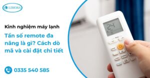 Tần số remote máy lạnh đa năng là gì ?
