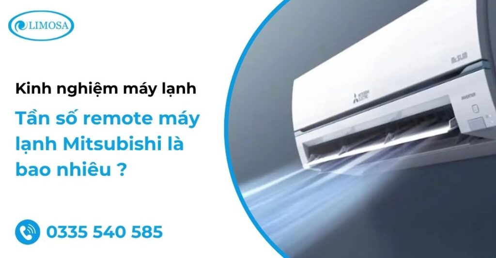 Tần số remote máy lạnh Mitsubishi là bao nhiêu ? Cách cài đặt và xử lý lỗi Tần số remote máy lạnh Mitsubishi Heavy